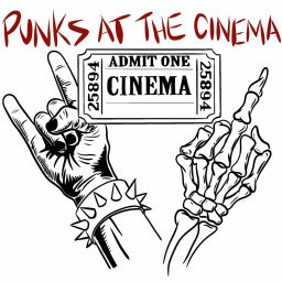 Podcast thumbnail for Punks At the Cinema!