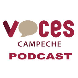 Podcast thumbnail for Voces Campeche