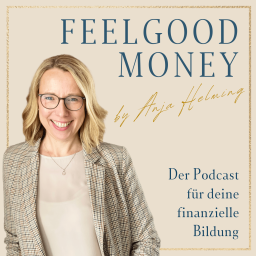 Podcast thumbnail for Feelgood Money - Der Podcast für deine finanzielle Bildung