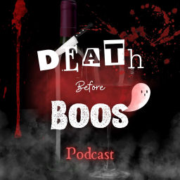 Podcast thumbnail for Death Before Boos