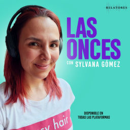 Podcast thumbnail for Las Onces con Sylvana Gómez