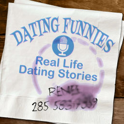 Podcast thumbnail for Dating Funnies - Actual stories of dating