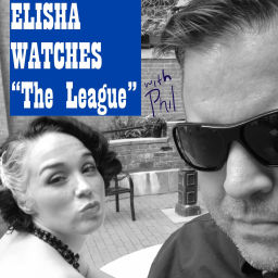 Podcast thumbnail for Elisha Watches "The League"