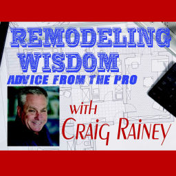 Podcast thumbnail for Remodeling Wisdom - Advice from the Pro