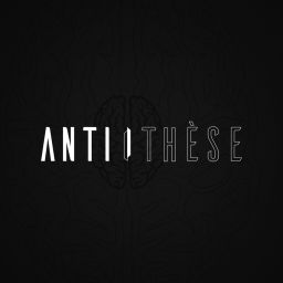 Podcast thumbnail for ANTITHÈSE