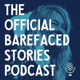 Podcast thumbnail for BAREFACED STORIES