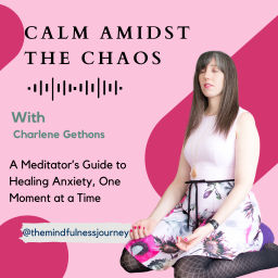 Podcast thumbnail for Calm Amidst the Chaos
