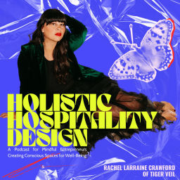 Podcast thumbnail for Holistic Hospitality Design