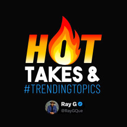 Podcast thumbnail for Hot Takes & Trending Topics