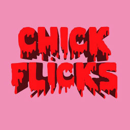 Podcast thumbnail for Chick Flicks Podcast