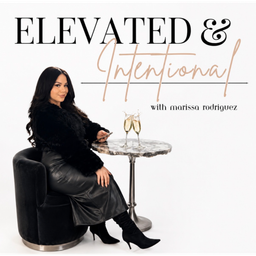 Podcast thumbnail for Elevated & Intentional