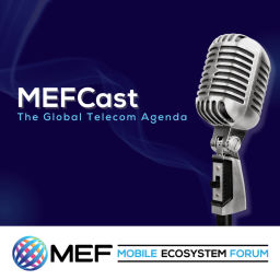 Podcast thumbnail for MEFCast: The Global Telecom Agenda