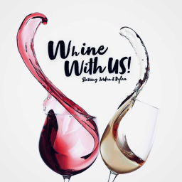 Podcast thumbnail for Whine with Us