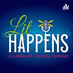 Podcast thumbnail for LITHAPPENS: A Ladies of Literacy Podcast
