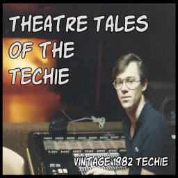 Podcast thumbnail for Theatre Tales of the Techie