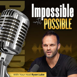 Podcast thumbnail for Impossible Until POSSIBLE (Property, Coaching, Life & Fitness)