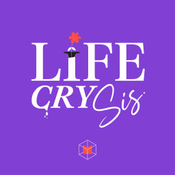 Podcast thumbnail for Life CRY SIS