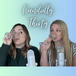 Podcast thumbnail for Candidly Thirty