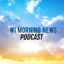 Podcast thumbnail for WI Morning News