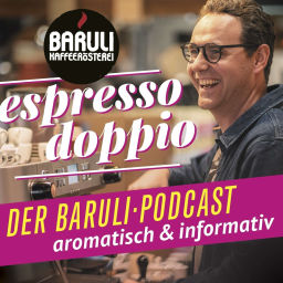 Podcast thumbnail for Espresso Doppio - Der Baruli-Podcast