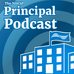 Podcast thumbnail for The NAESP Principal Podcast