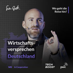 Podcast thumbnail for Wirtschaftsversprechen Deutschland - wo geht die Reise hin?