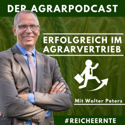 Podcast thumbnail for Erfolgreich im Agrarvertrieb - Der Agrarpodcast