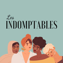 Podcast thumbnail for Les Indomptables