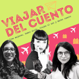 Podcast thumbnail for Viajar del Cuento