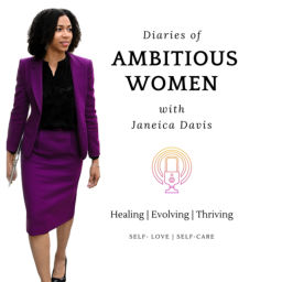 Podcast thumbnail for Diaries of Ambitious Women with Janeica Davis