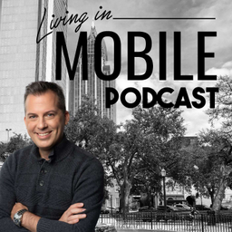 Podcast thumbnail for Living in Mobile Alabama