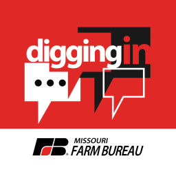 Podcast thumbnail for Digging In with Missouri Farm Bureau