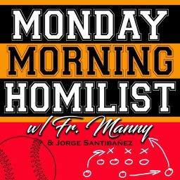 Podcast thumbnail for Monday Morning Homilist