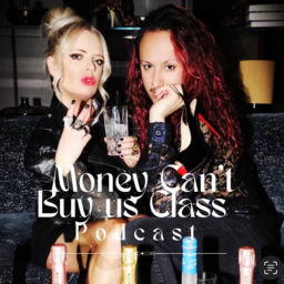 Podcast thumbnail for Money Can’t Buy Us Class: Real Housewives, Bravo and Beyond