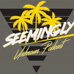 Podcast thumbnail for Seemingly Unknown Podcast