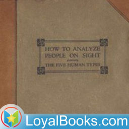 Podcast thumbnail for How to Analyze People on Sight Through the Science of Human Analysis: The Five Human Types by Elsie Lincoln Benedict