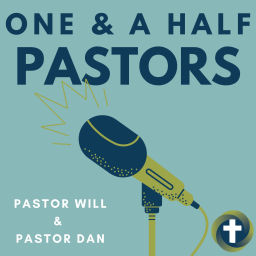 Podcast thumbnail for One and a Half Pastors