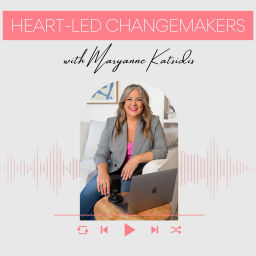 Podcast thumbnail for Heart-Led Changemakers