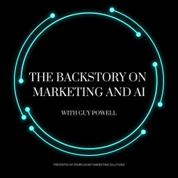 Podcast thumbnail for The Backstory on Marketing and AI