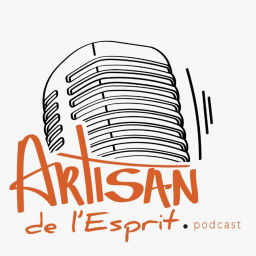 Podcast thumbnail for Artisan de l'esprit