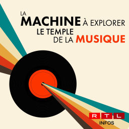 Podcast thumbnail for RTL 5minutes - La machine à explorer le temple... de la musique