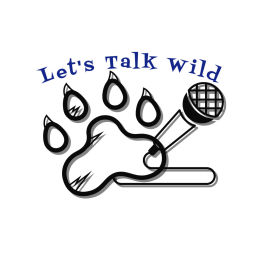 Podcast thumbnail for Let's Talk Wild