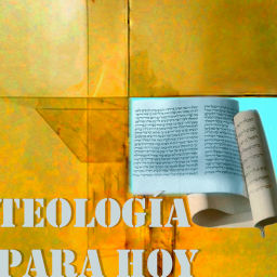 Podcast thumbnail for Teología para Hoy.