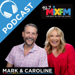 Podcast thumbnail for Mark & Caroline - 92.7 Mix FM