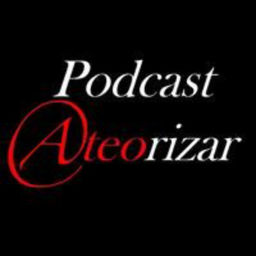 Podcast thumbnail for Ateorizar