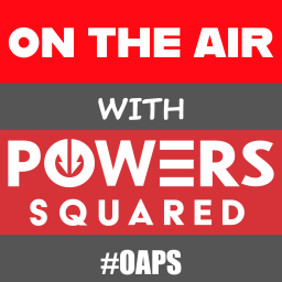 Podcast thumbnail for On the Air with Powers Squared
