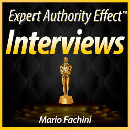 Podcast thumbnail for Expert Authority Effect™ Interviews with Mario Fachini