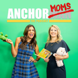 Podcast thumbnail for AnchorMoms: The Podcast
