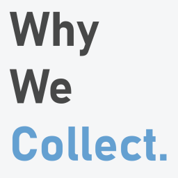 Podcast thumbnail for Why We Collect