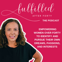 Podcast thumbnail for Fulfilled After Forty